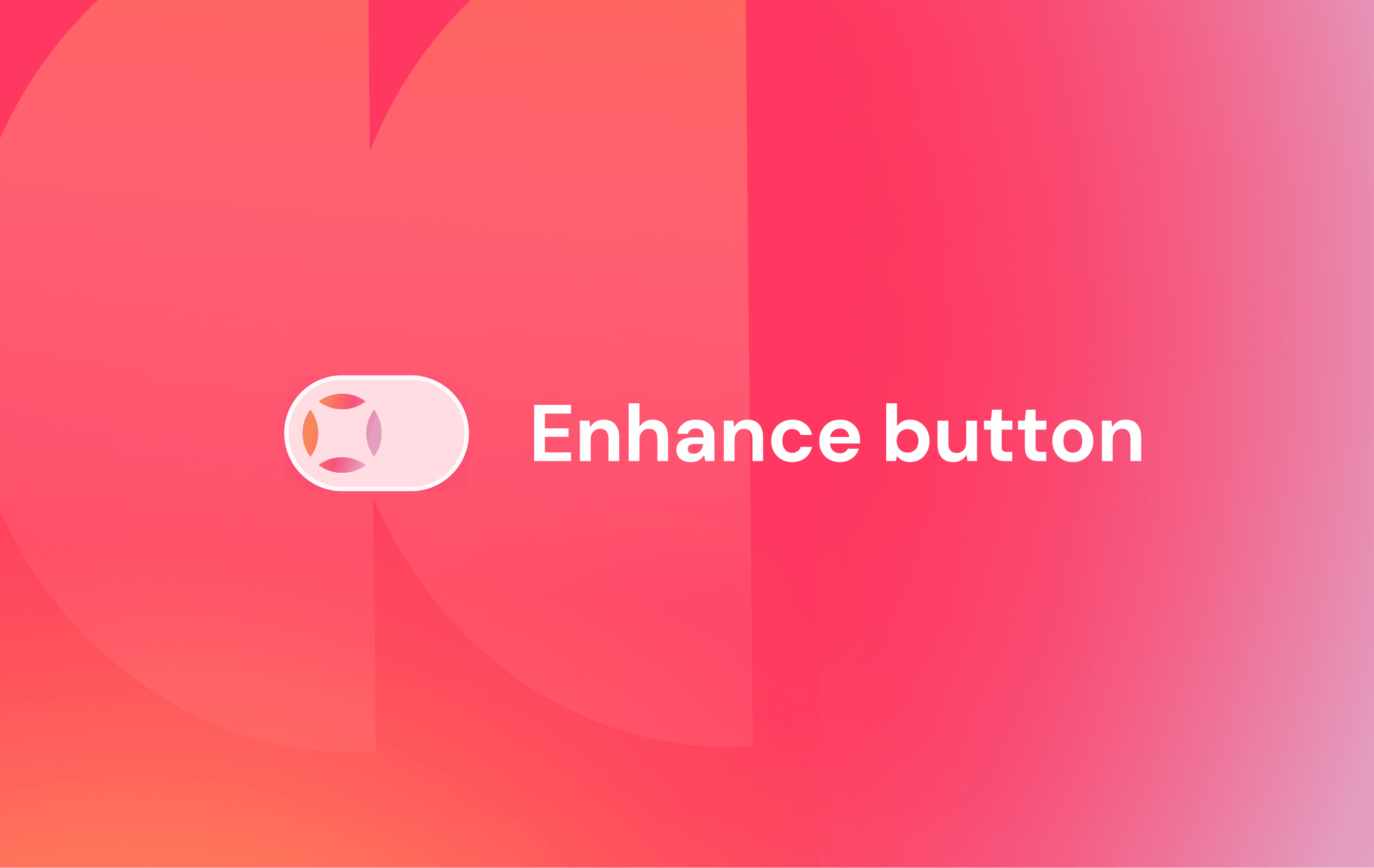 Enhance any text in one click