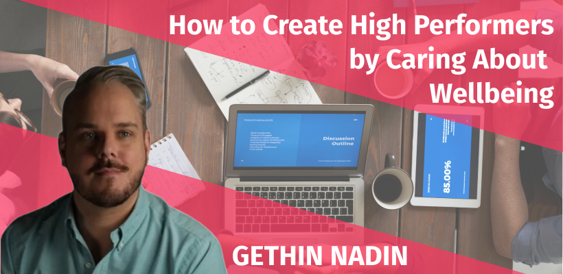 High performers wellbeing gethin nadin