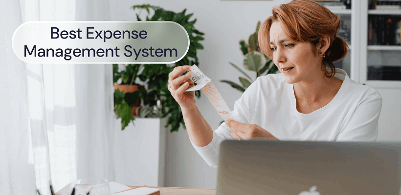 A woman reading a receipt with the graphic: best expense management systems