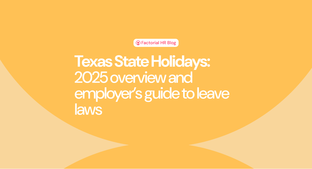 Texas State Holidays: An employer's guide of state holidays and leave laws