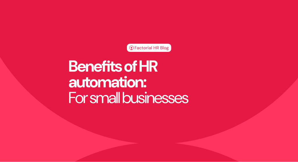 Benefits of HR automation for small businesses