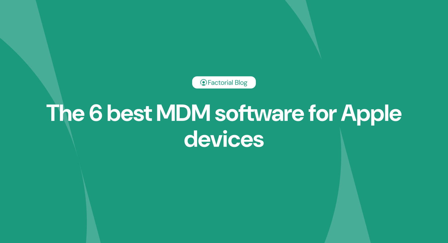 best MDM software for Apple devices