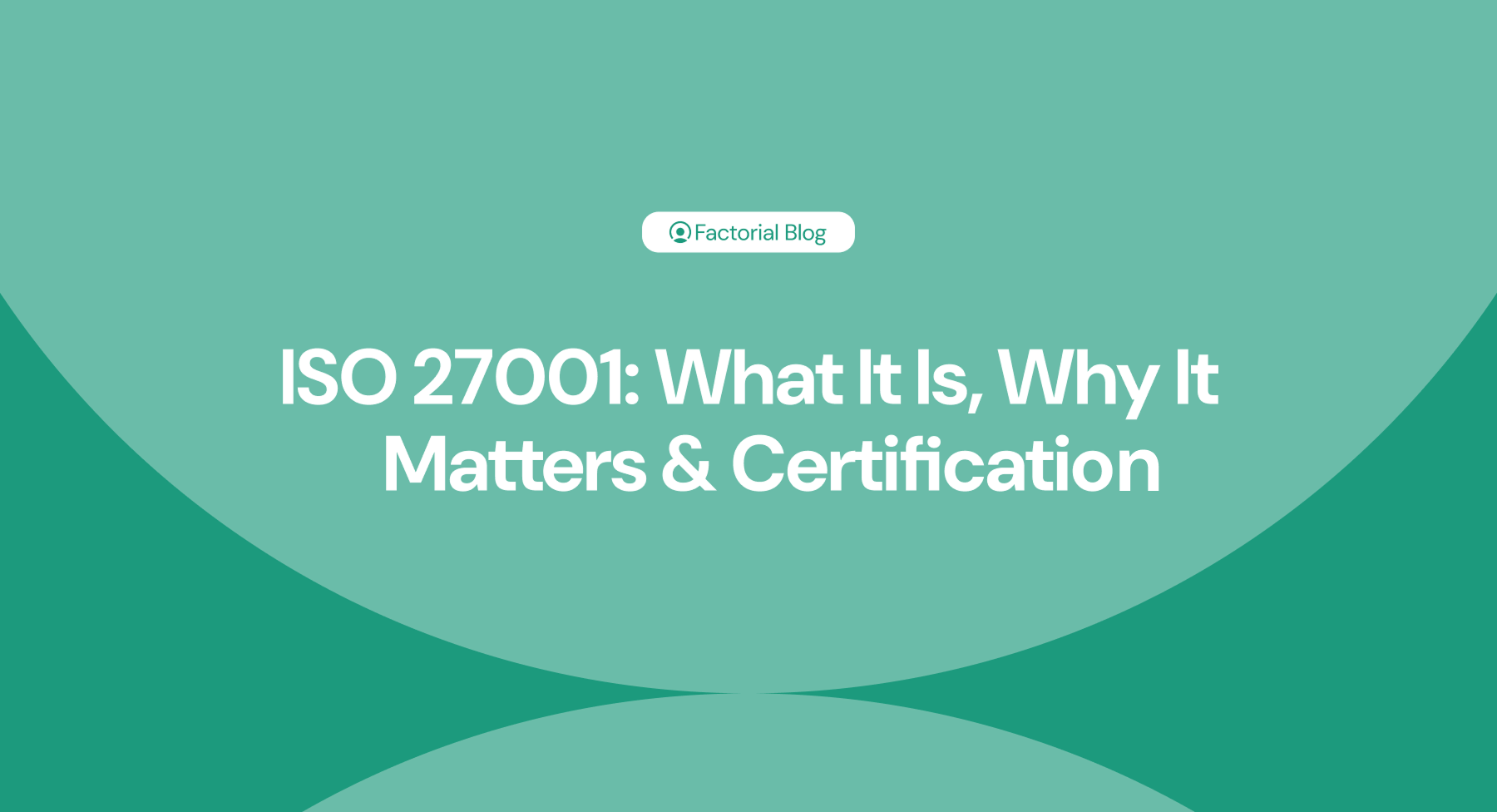 ISO 27001 Explained