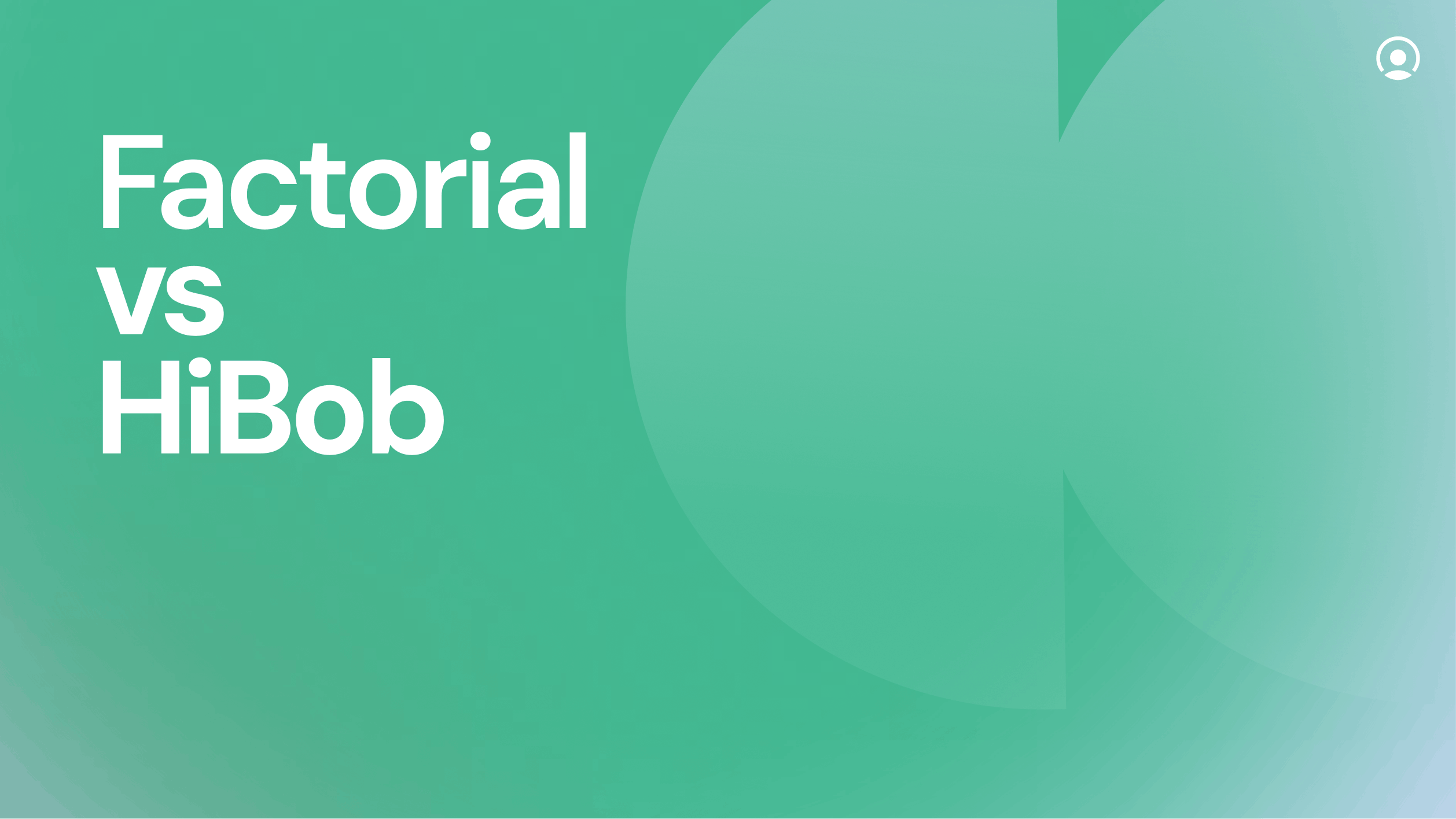 Abstrakcyjna zielona grafika z napisem "Factorial vs HiBob".