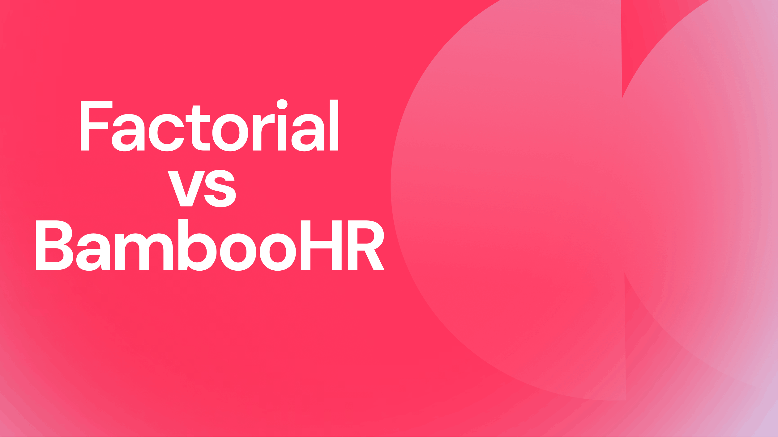 Różowa grafika z napisem "Factorial vs BambooHR".